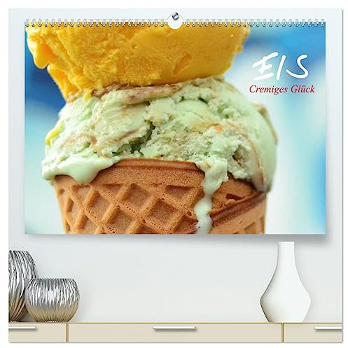 Eis. Cremiges Glück (hochwertiger Premium Wandkalender 2025 DIN A2 quer), Kunstdruck in Hochglanz