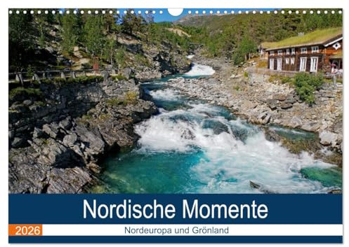 Nordische Momente (Wandkalender 2026 DIN A3 quer), CALVENDO Monatskalender: Der Nordlandexperte entführt den Betrachter in die wunderschönen Weiten Skandinaviens (CALVENDO Natur)