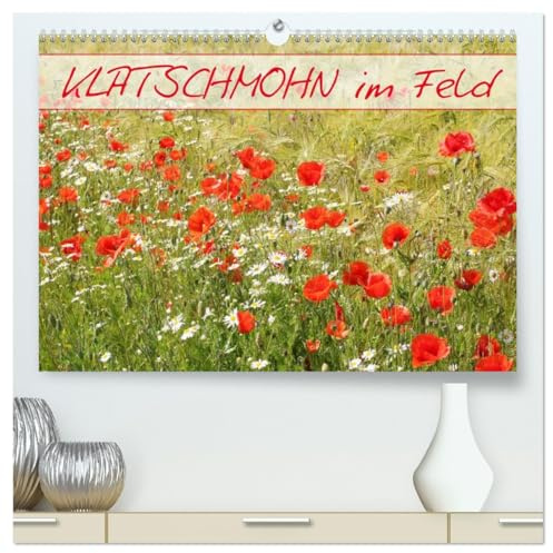 Klatschmohn im Feld (hochwertiger Premium Wandkalender 2026 DIN A2 quer), Kunstdruck in Hochglanz: Ein Sommerkalender für das ganze Jahr (CALVENDO Natur)