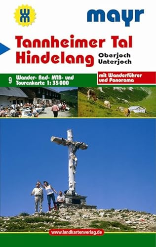 Tannheimer Tal - Hindelang: Wander-. Rad-, MTB- und Tourenkarte 1:35000 mit Wanderführer und Panorama (Mayr Wanderkarte)