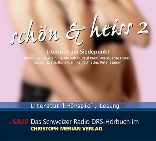Schön & Heiss 2: Literatur am Siedepunkt