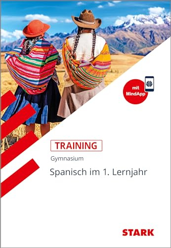 STARK Spanisch 1. Lernjahr - Training Gymnasium - Grundwissen, Aufgaben und Lösungen: Grundwissen - für G8. Aufgaben mit Lösungen