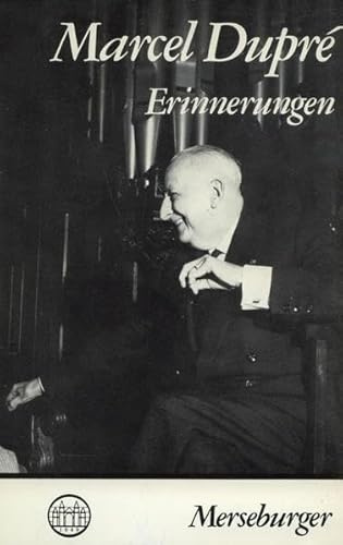 Erinnerungen: Marcel Dupre raconte (EM)