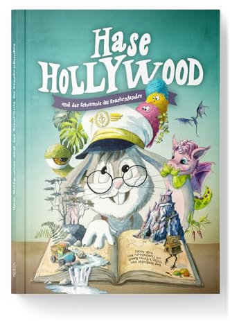 Hase Hollywood und das Geheimnis des Drachenlandes – bunt illustriertes Abenteuerbuch für Kinder (4 bis 9 Jahre): Piraten, Drachen, Einhörner und jede Menge Spaß auf 208 Seiten. Ideal zum Vorlesen.