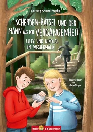 Scherben-Rätsel und der Mann aus der Vergangenheit: Lilly und Nikolas im Westerwald Den Westerwald mit einer Reise-Abenteuer-Geschichte entdecken. Regionalroman für Kinder ab 8 Jahren.
