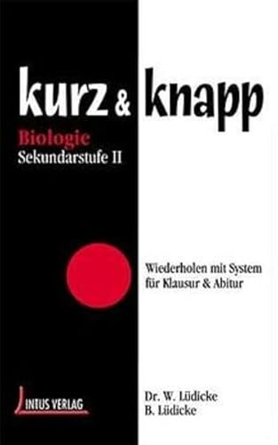 kurz & knapp, Biologie - Sekundarstufe II