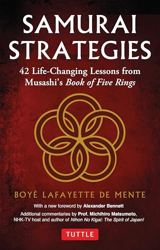 Samurai Strategies: 42 Life-Changing Lessons from Musashi's Book of Five Rings