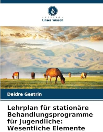 Lehrplan für stationäre Behandlungsprogramme für Jugendliche: Wesentliche Elemente