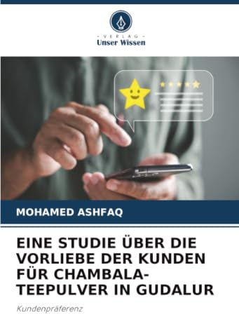EINE STUDIE ÜBER DIE VORLIEBE DER KUNDEN FÜR CHAMBALA-TEEPULVER IN GUDALUR: Kundenpräferenz