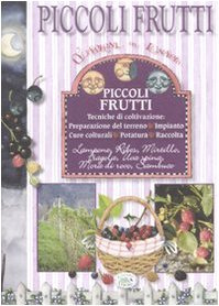 Piccoli frutti. Ediz. illustrata (Quaderni del lunario)