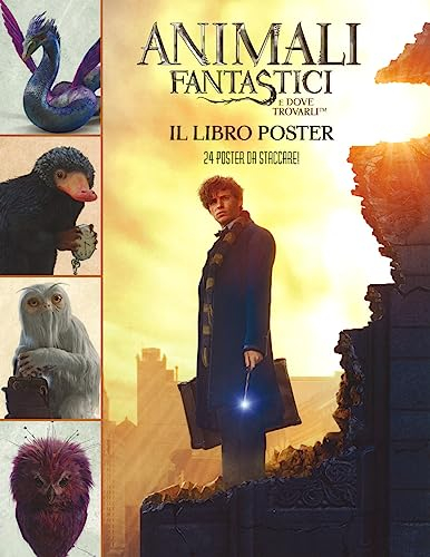 Animali fantastici e dove trovarli. Il libro poster (J.K. Rowling's wizarding world)