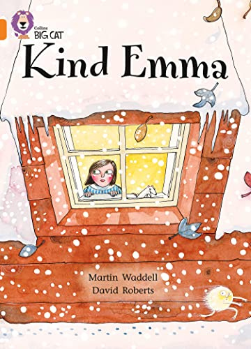 Kind Emma: Orange/ Band 6 (Collins Big Cat)