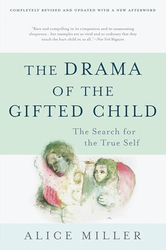 Drama of the Gifted Child: The Search for the True Self, Revised Edition