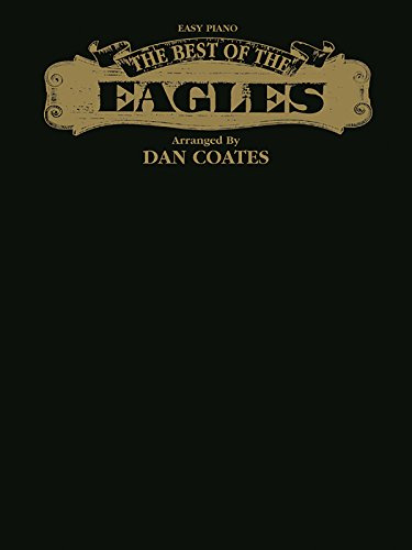 The Best of the Eagles: Easy Piano