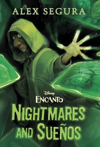 Encanto: Nightmares and Sueños: Nightmares and Sueños (Disney Encanto)