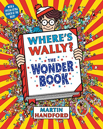 Where's Wally? The Wonder Book: From the original search-and-find series – a magical puzzle book with dragons, toys, clowns and cake, perfect present for boys and girls and teenage fans