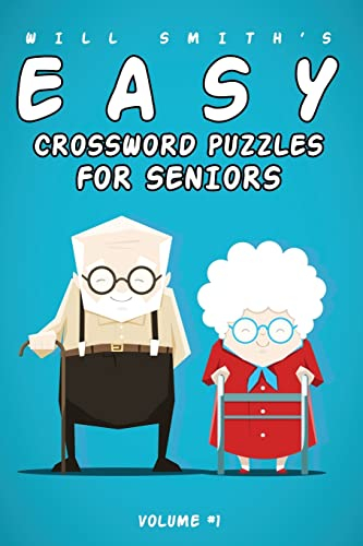Will Smith Easy Crossword Puzzles For Seniors - Vol. 1 (The Lite & Unique Jumbo Crossword Puzzle Series)