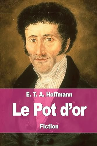 Le Pot d'or: Une fable des temps nouveaux