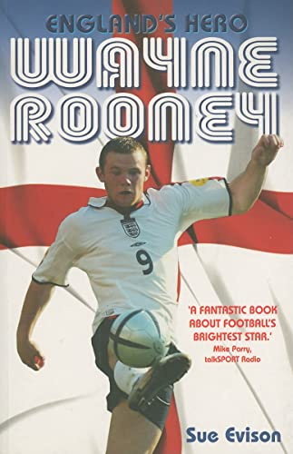 Wayne Rooney: England's Hero