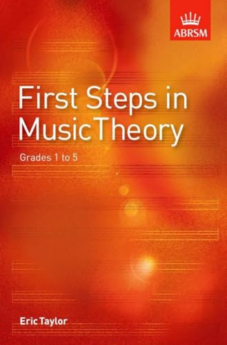 First Steps in Music Theory: Grades 1-5