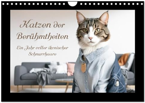 Katzen der Berühmtheiten - Ein Jahr voller ikonischer Schnurrhaare (Wandkalender 2026 DIN A4 quer), CALVENDO Monatskalender: Katzen als Berühmtheiten (CALVENDO Tiere)