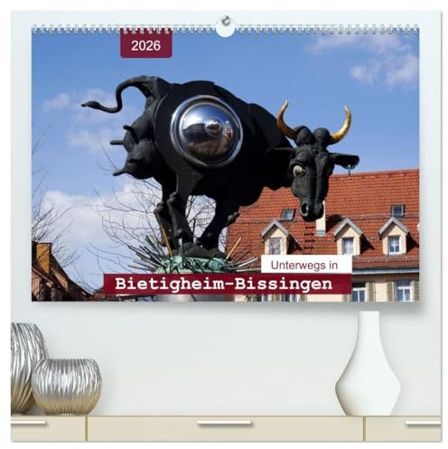 Unterwegs in Bietigheim-Bissingen (hochwertiger Premium Wandkalender 2026 DIN A2 quer), Kunstdruck in Hochglanz: Ein Bummel durch eine sehenswerte ... Stuttgart und Heilbronn (CALVENDO Orte)