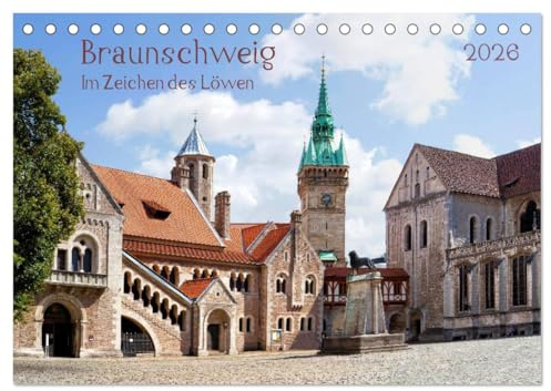 Braunschweig Im Zeichen des Löwen (Tischkalender 2026 DIN A5 quer), CALVENDO Monatskalender: Eindrucksvole Bilder von der Stadt an der Oker (CALVENDO Orte)