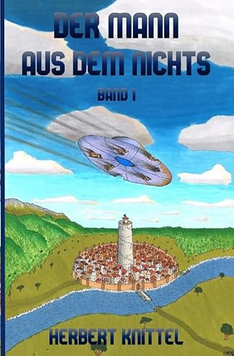 Der Mann aus dem Nichts / Der Mann aus dem Nichts - Band 1