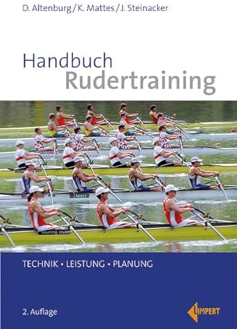 Handbuch Rudertraining: Technik – Leistung – Planung