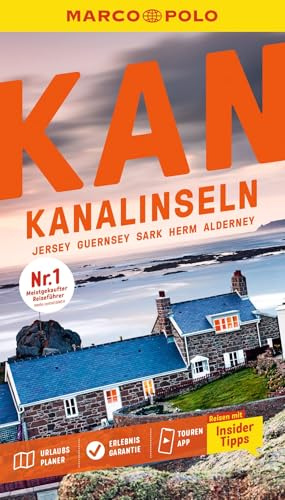 MARCO POLO Reiseführer Kanalinseln, Jersey, Guernsey, Sark, Herm, Alderney: Reisen mit Insider-Tipps. Inkl. kostenloser Touren-App