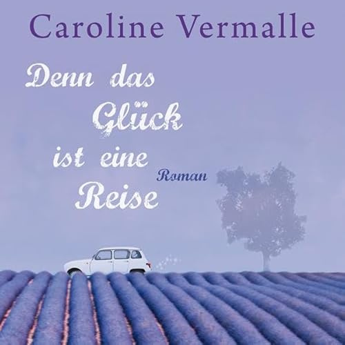 Denn das Glück ist eine Reise: Ungekürzte Lesung. Hörbuch (nicht nur) für Sehgeschädigte. DAISY-Hörbuch kann entweder mit einem speziellen Abspielgerät oder über den Computer genutzt werden
