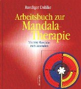Arbeitsbuch zur Mandala-Therapie: Das Geheimnis der Mitte: Mit 166 Mandalas zum Ausmalen.