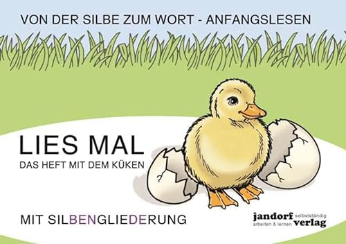 Lies mal - Das Heft mit dem Küken (in GROßBUCHSTABEN): Von der Silbe zum Wort - Anfangslesen