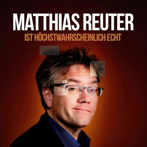 Matthias Reuter? Ist Hoechstwahrscheinlich Echt! (