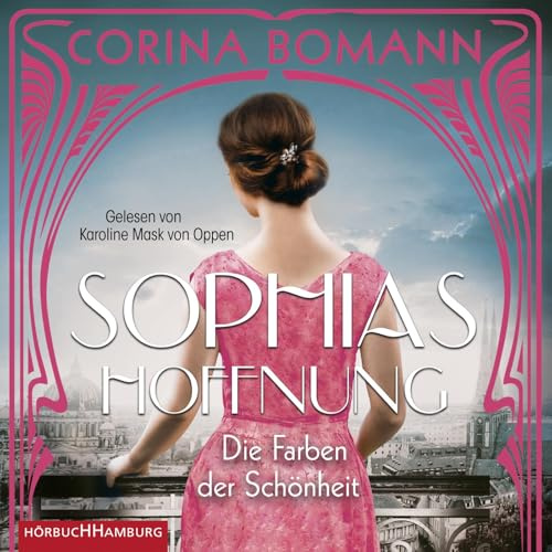 Die Farben der Schönheit – Sophias Hoffnung (Sophia 1): 2 CDs