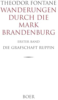 Wanderungen durch die Mark Brandenburg Band 1: Die Grafschaft Ruppin