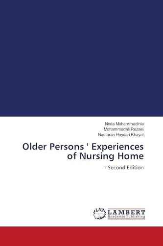 Older Persons ' Experiences of Nursing Home: - Second Edition