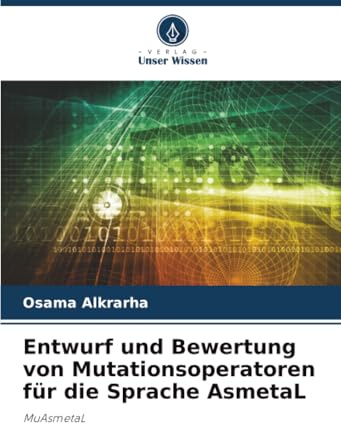 Entwurf und Bewertung von Mutationsoperatoren für die Sprache AsmetaL: MuAsmetaL