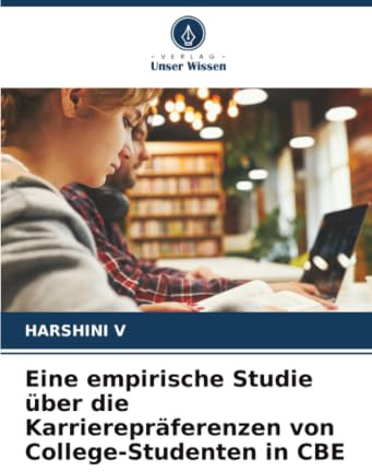 Eine empirische Studie über die Karrierepräferenzen von College-Studenten in CBE