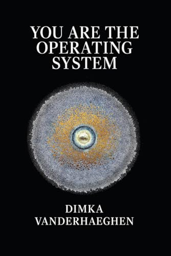 You Are The Operating System: System-based healing: tending your inner ecosystem of body, breath, and belonging