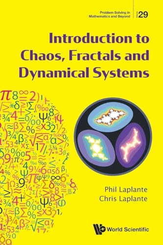 Introduction To Chaos, Fractals And Dynamical Systems (Problem Solving In Mathematics And Beyond, Band 29)