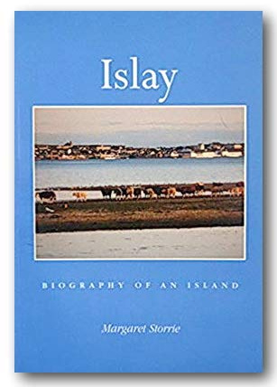 Islay: Biography of an Island