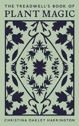 The Treadwell's Book of Plant Magic