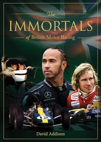 The Immortals of British Motor Racing (Immortals of English Sport)