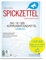 SPICKZETTEL – Das 1x1 der Kommunikationsmittel – Werbung: Für Medien, Design & Marketing. Hilfsmittel Werbung & Gesetze. Mit Checklisten, Tipps und Beispielen.