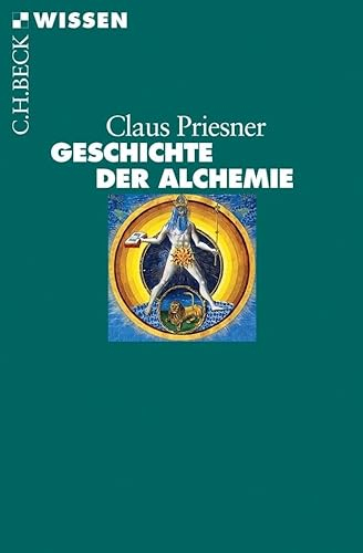 Geschichte der Alchemie (C.H.BECK Wissen)