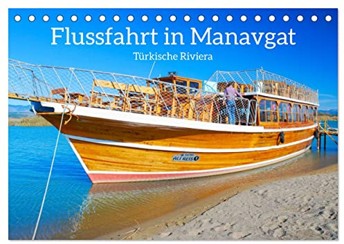 Flussfahrt in Manavgat (Tischkalender 2026 DIN A5 quer), CALVENDO Monatskalender: Ruhe und Entspannung auf dem Fluss in der Türkei (CALVENDO Orte)