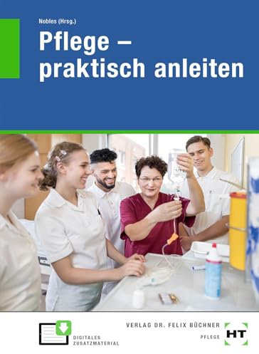 Pflege - praktisch anleiten