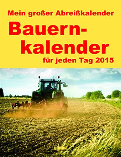 Abreißkalender - Bauernkalender 2015