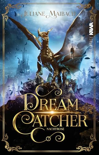 Dreamcatcher: Nachtrose (Band 7): Das atemberaubende Ende einer epischen und romantischen Reise | Mit wunderschönem limitierten Farbschnitt